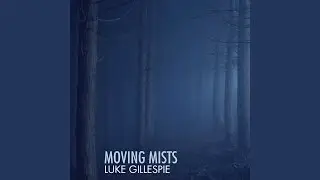 Moving Mists