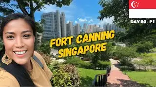 Singapore | Fort Canning Park Day 80, Part 1