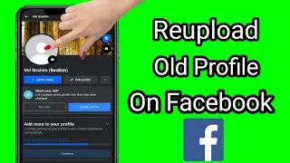 How to fix Re-upload Your Old profile picture on Facebook 2023||