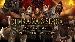 Głos Azeroth. Odc.23: Dumka na trzy serca, czyli tajemnice rodu Piekłorycz&oacute;w