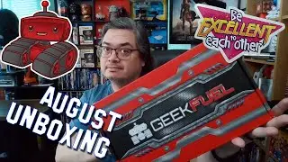 Geek Fuel Unboxing | August | Bill and Ted Edition