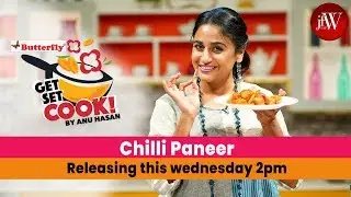 Promo| Get Set Cook with Anu Hasan | Feb 12th Release | JFW Cooking