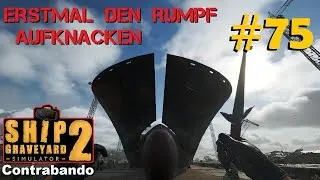Ship Graveyard Simulator 2 #75 Schneise reinhämmern & den Bug aufknacken / Contrabando Free Content