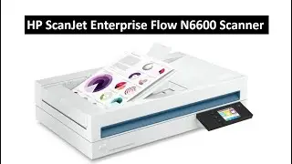 HP ScanJet Enterprise Flow N6600 Scanner Demo