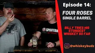 Billy Tries his first Single Barrel Whiskey - 11/100
