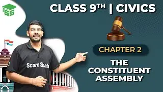 Class 9 Civics || chapter 2 The Constituent Assembly || NCERT
