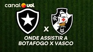 BOTAFOGO X VASCO: ONDE ASSISTIR &Agrave; TRANSMISS&Atilde;O AO VIVO DO JOGO E HOR&Aacute;RIO NA COPA DO BRASIL