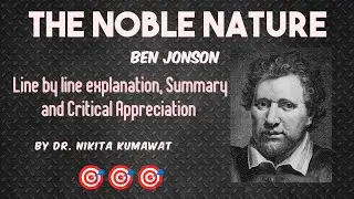 The Noble Nature | Ben Jonson | Summary | English Literature | Critical Appreciation #english #yt 