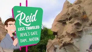 The Reid Less Traveled - Devil&rsquo;s Gate Dam&hellip;nation