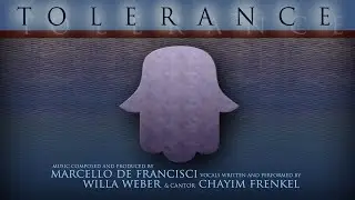 Marcello De Francisci feat. Willa Weber & Chayim Frenkel - 'Tolerance' (Official Video)