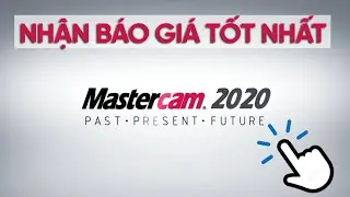 Gi&aacute; MasterCAM Bản Quyền 2020: Mill Turn Full Feature