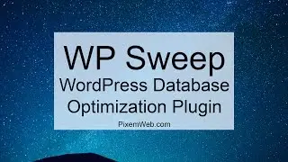 WP Sweep - WordPress Database Optimization Plugin - WP Speed