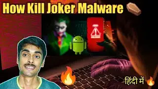 How Kill Joker Malware ⚰️