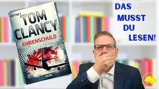 Thriller: Tom Clancy - Ehrenschuld | BUCHEMPFEHLUNGEN zum Chillen