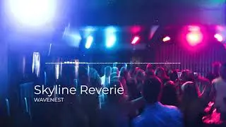 Skyline Reverie  | Euphoric Night Drive Rave / EDM Experience