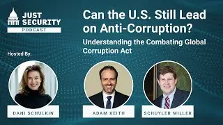 Can the U.S. Still Lead on Anti-Corruption? Understanding the Combating Global Corruption Act