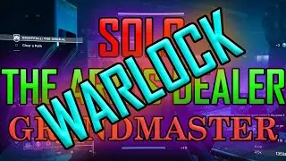 Solo Grandmaster - The Arms Dealer on Warlock (No Boss Cheese, Platinum) [Destiny 2]