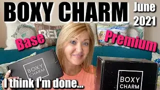 Boxy Charm | June 2021 | Base & Premium | I think I'm done...
