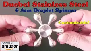 Fidget Spinner Review: Duebel 6 Arm Stainless Steel Droplet Spinner on Amazon