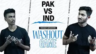 Pak vs Ind Washout | India Ku kia aisa | K-Boys