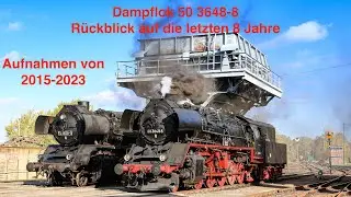 Rückblick auf die letzten 8 Jahre der 50 3648  (2015-2023)