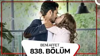 Beni Affet 838.  B&ouml;l&uuml;m