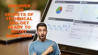 Uncover the secrets of technical SEO-Get ready to boost rankings