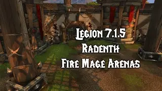 WoW Legion 7.1.5 - Fire Mage Arenas
