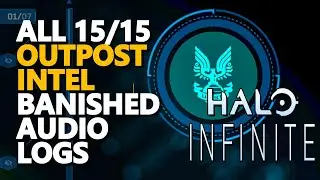 All Banished Audio Logs Outpost Intel Halo Infinite