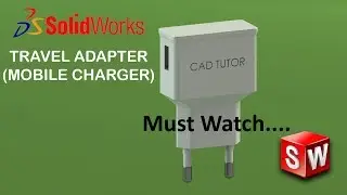 Solidworks Tutorial 41 | TRAVEL ADAPTER (Mobile Charger) 3D Modeling | In Solidworks
