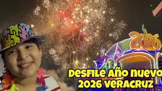 Desfile AÑO NUEVO 2026 en Veracruz