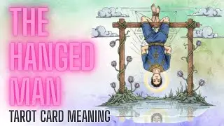 How to Read Tarot: The Hanged Man Tarot Card Meaning