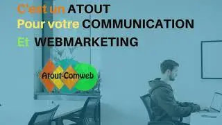 Pr&eacute;sentation de l'Agence Atout Comweb