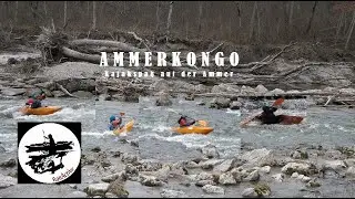 Ammerkongo Wildwasser Kajak Spaß auf der Ammer DJI GoPro Drago Rossi Mafia Sohlschwellen Spiel