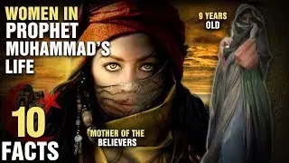 10 Important Women In The Prophet Muhammad's Life