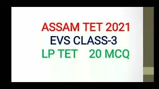 Assam Tet Preparation 2021/LP Tet/ Environmental Studies/Day 3
