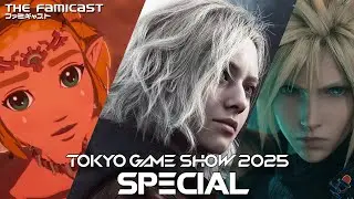 The Famicast 302 - TGS 2025 SPECIAL