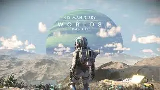 No Man's Sky Worlds Part II - Unknown System X349866 (In-Game OST)