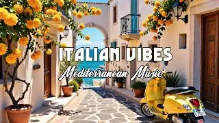The Best 🇮🇹 Italian Music🎶 Italian Vibes 🎶 1+ Hour Scenic Amalfi Coast & Lake Como Relaxation 4K