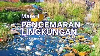 Pencemaran Lingkungan, Pencemaran Udara, Air, dan Tanah