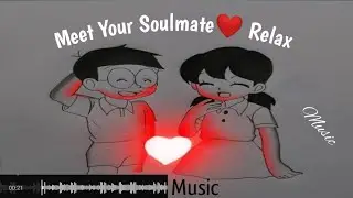 Meet your soulmate Animation Music || Mrnomorrow beat 2023 special