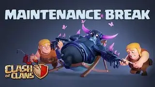 Maintenance Break is live for bug fixes in clash of Clans
