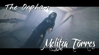 Melitza Torres - Teil 3: The Orphan (OFFICIAL VIDEO)