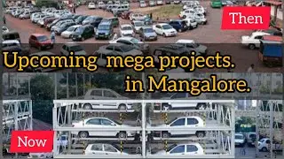 Upcoming Mega Projects In Mangalore 2021-2022