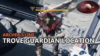 Trove Guardian Location (Archer's Line) [Destiny 2 Shadowkeep]