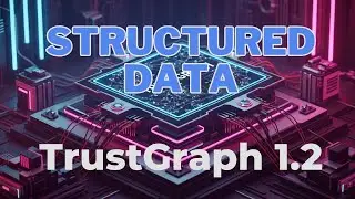 Structured Data Extraction with Release 1.2 | TrustGraph