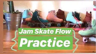 Roller Skate | Jam Flow Pratice |