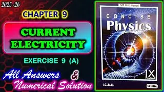 Current Electricity | Exercise 9A | Class 9 Physics Chapter 9 | All Answers | 2025-26