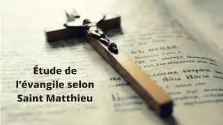Explication du chapitre 21 de l'&eacute;vangile selon Saint Matthieu