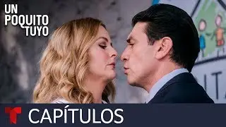 Un Poquito Tuyo | Capítulo 48 | Telemundo Novelas